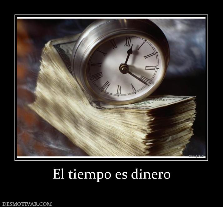 El tiempo es dinero