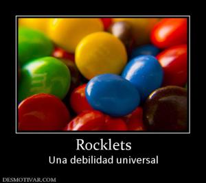 Rocklets Una debilidad universal