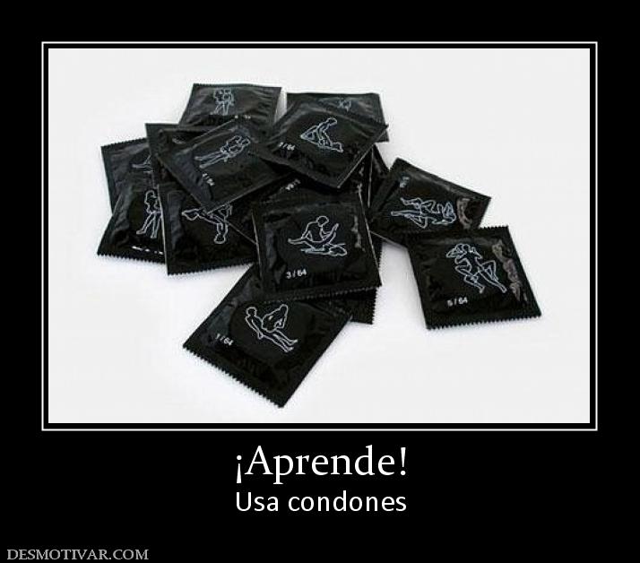 ¡Aprende! Usa condones