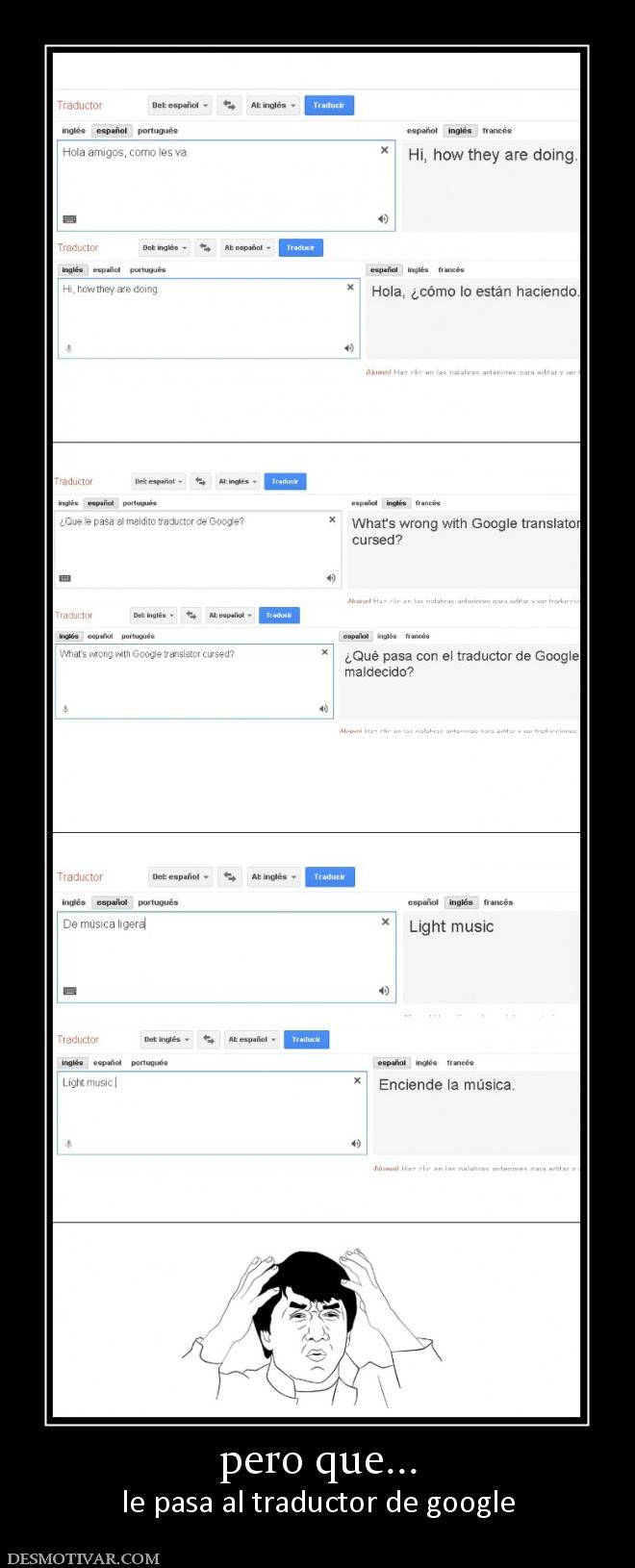 pero que... le pasa al traductor de google