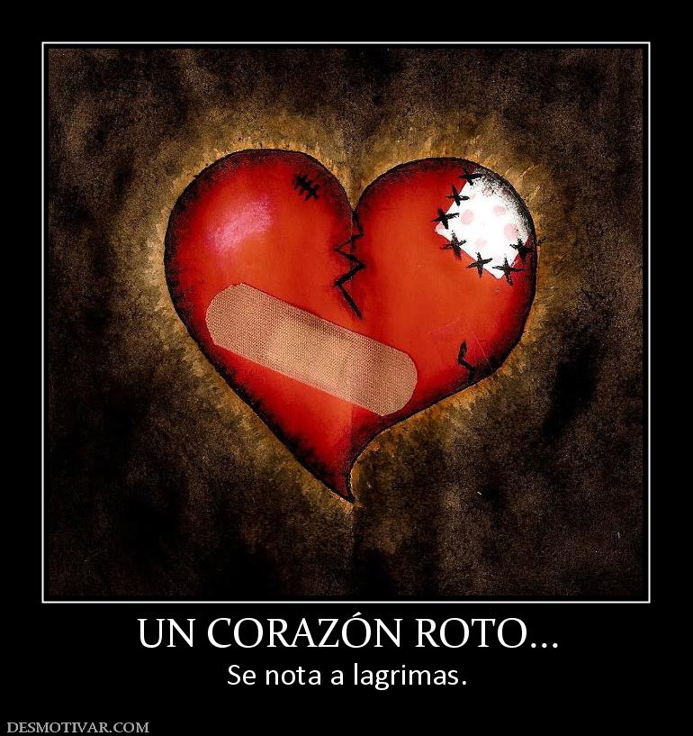 UN CORAZÓN ROTO... Se nota a lagrimas.