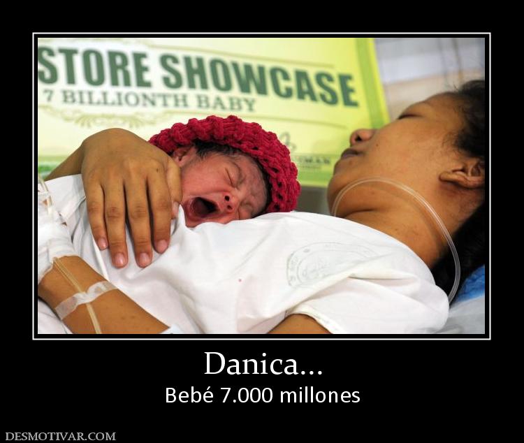 Danica... Bebé 7.000 millones