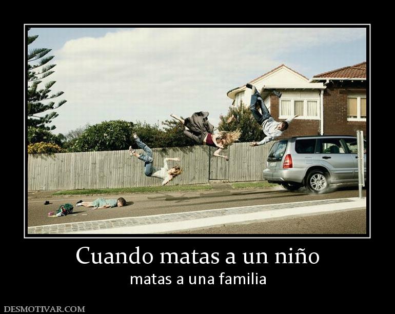 Cuando matas a un niño matas a una familia