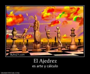 El Ajedrez es arte y cálculo