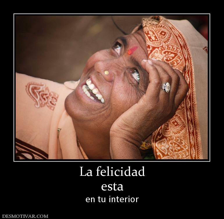 La felicidad esta en tu interior