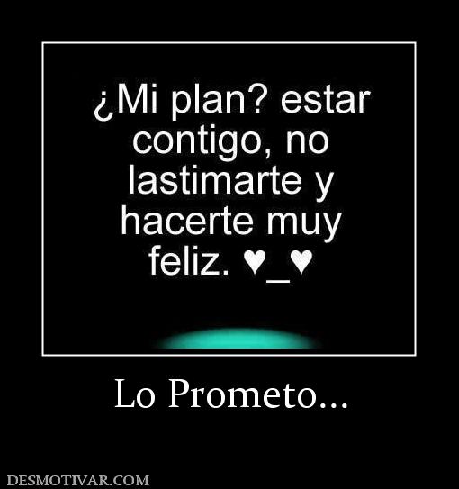 Lo Prometo...