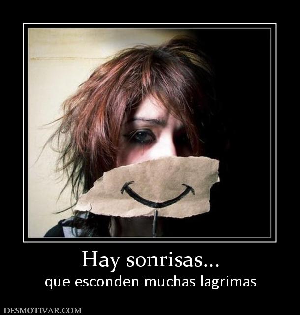 Hay sonrisas... que esconden muchas lagrimas