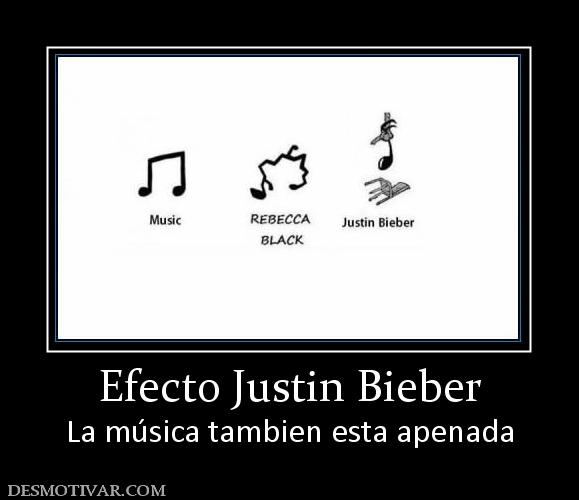 Efecto Justin Bieber La música tambien esta apenada