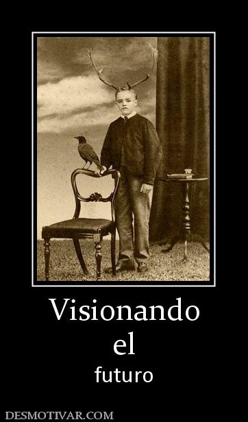 Visionando el futuro