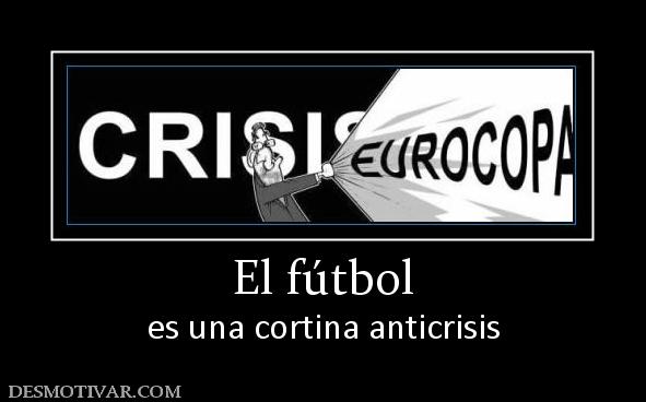 El fútbol es una cortina anticrisis