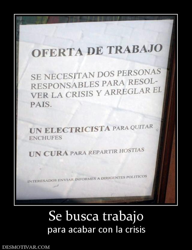 Se busca trabajo para acabar con la crisis