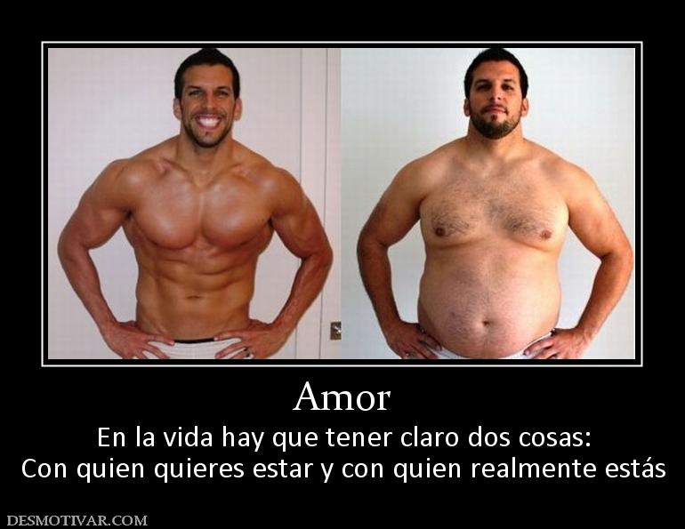 Amor En la vida hay que tener claro dos cosas: Con quien quieres estar y con quien realmente estás