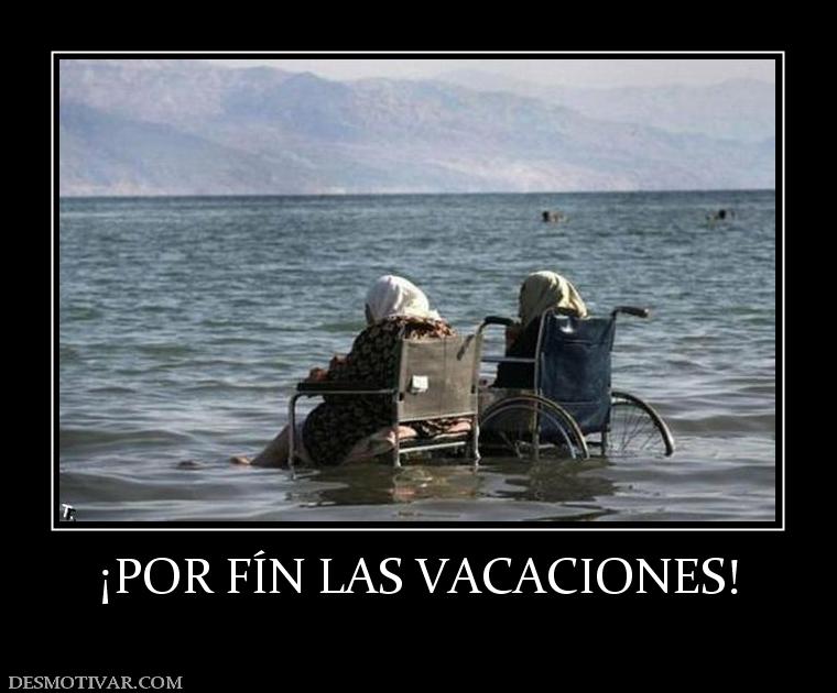 ¡POR FÍN LAS VACACIONES!