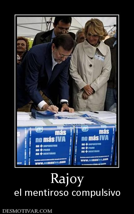 Rajoy el mentiroso compulsivo