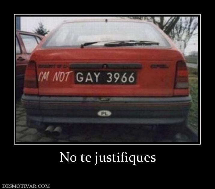 No te justifiques